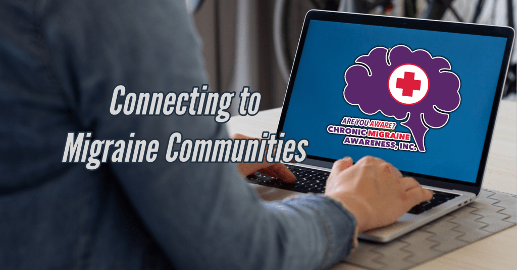Connecting to Migraine&nbsp;Communities
